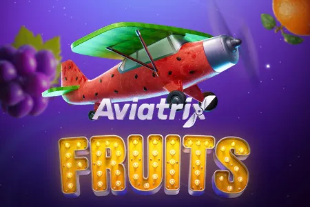 Aviatrix Fruits 